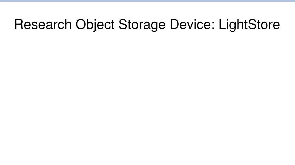 research object storage device lightstore