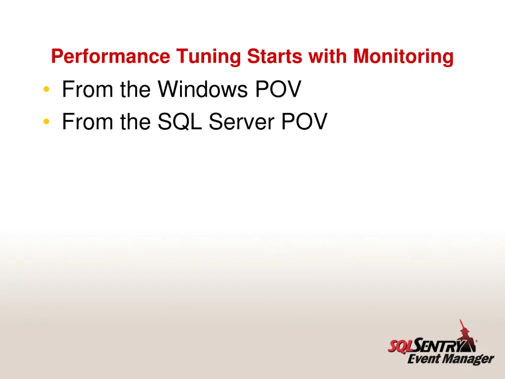 performance tuning starts with monitoring from