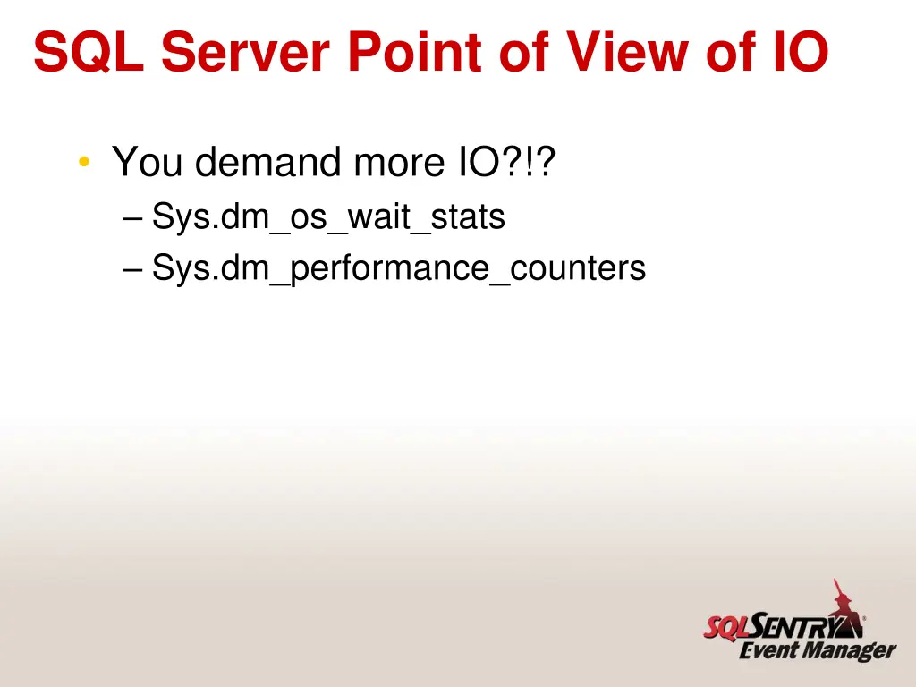 sql server point of view of io 1