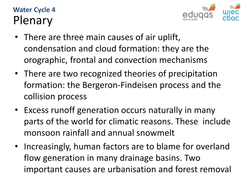 water cycle 4 plenary there are three main causes