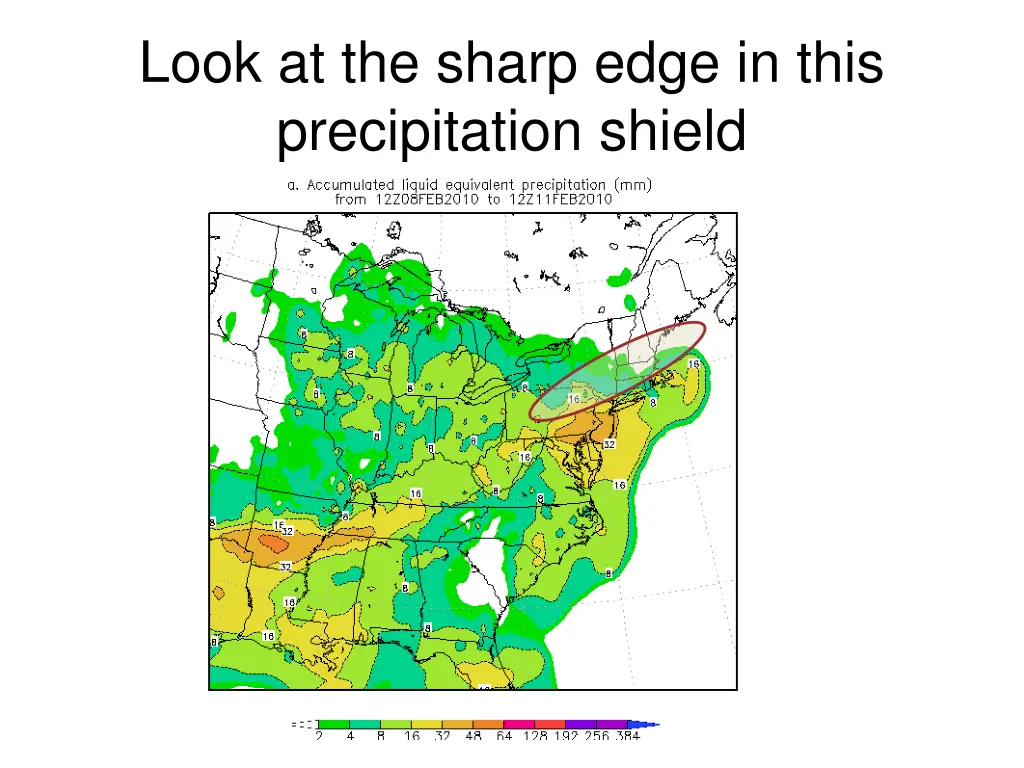 look at the sharp edge in this precipitation