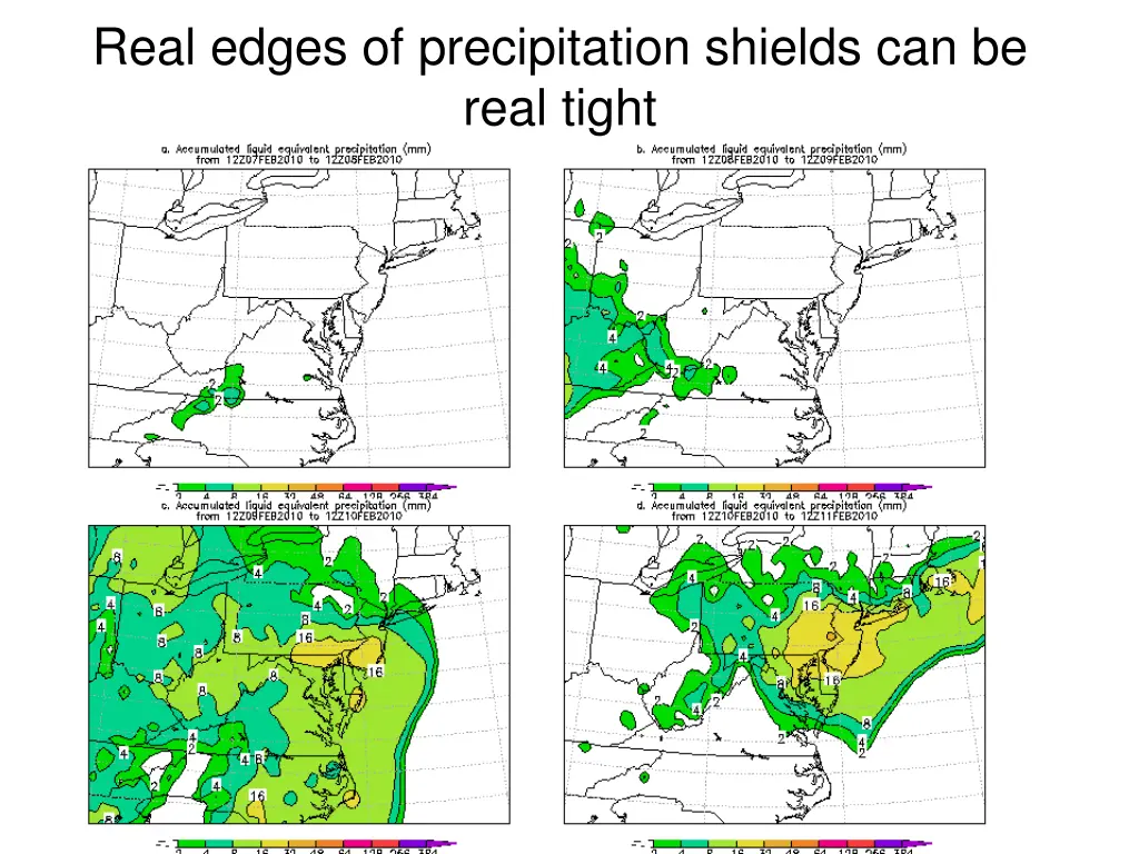 real edges of precipitation shields can be real