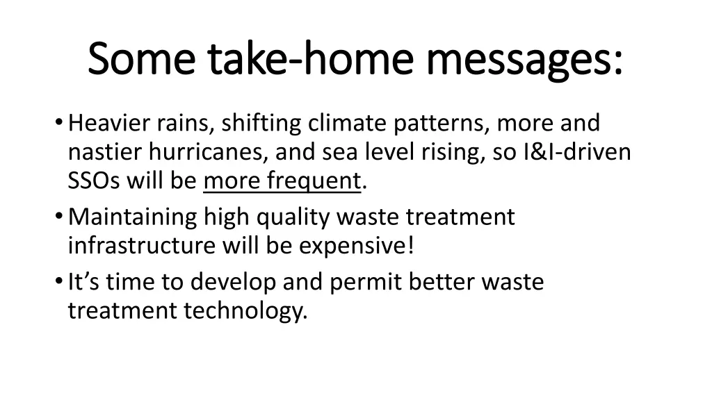 some take some take home messages home messages