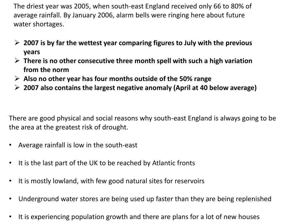 the driest year was 2005 when south east england