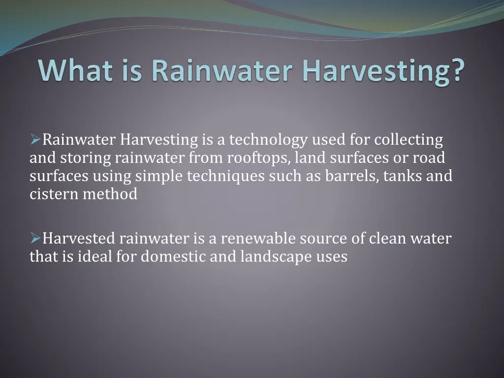 rainwater harvesting is a technology used