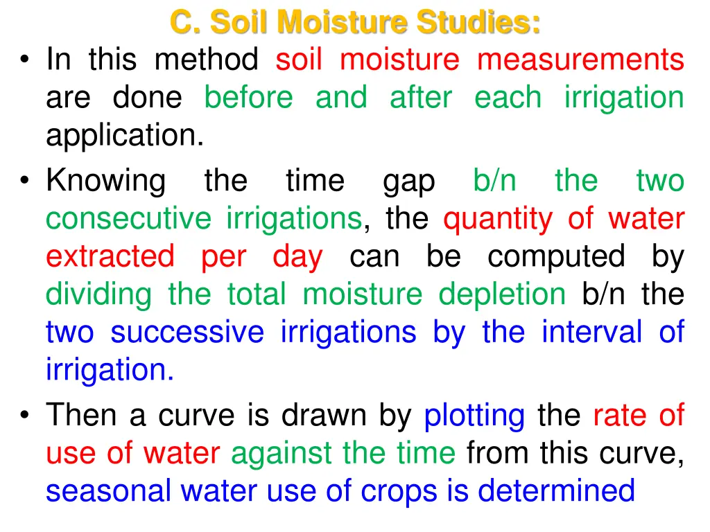 c soil moisture studies in this method soil