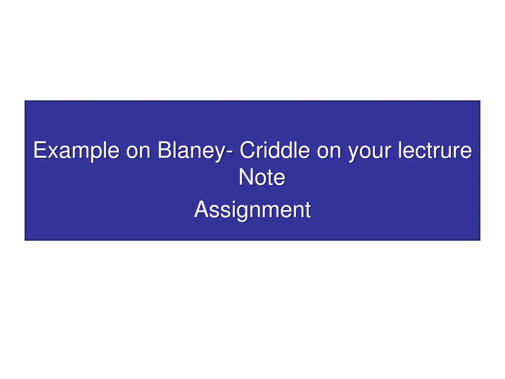 example on blaney criddle on your lectrure note