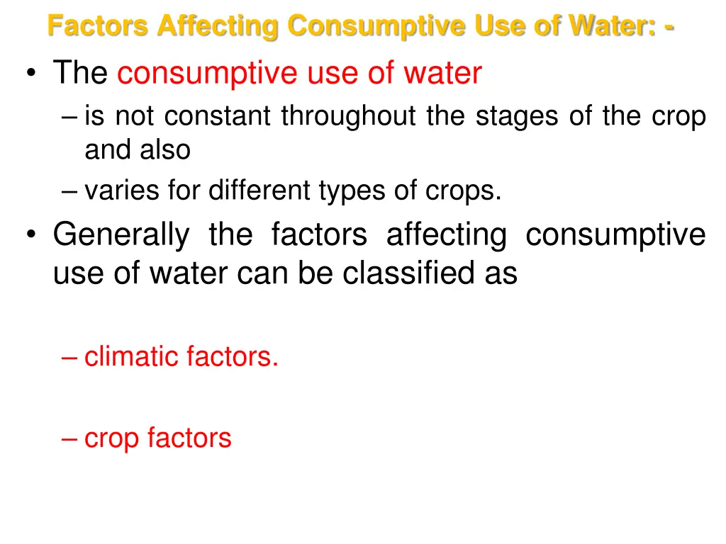 factors affecting consumptive use of water