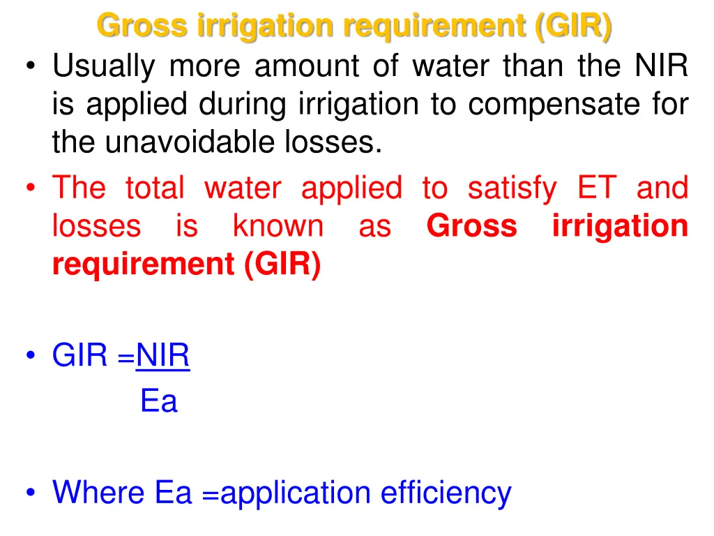 gross irrigation requirement gir usually more