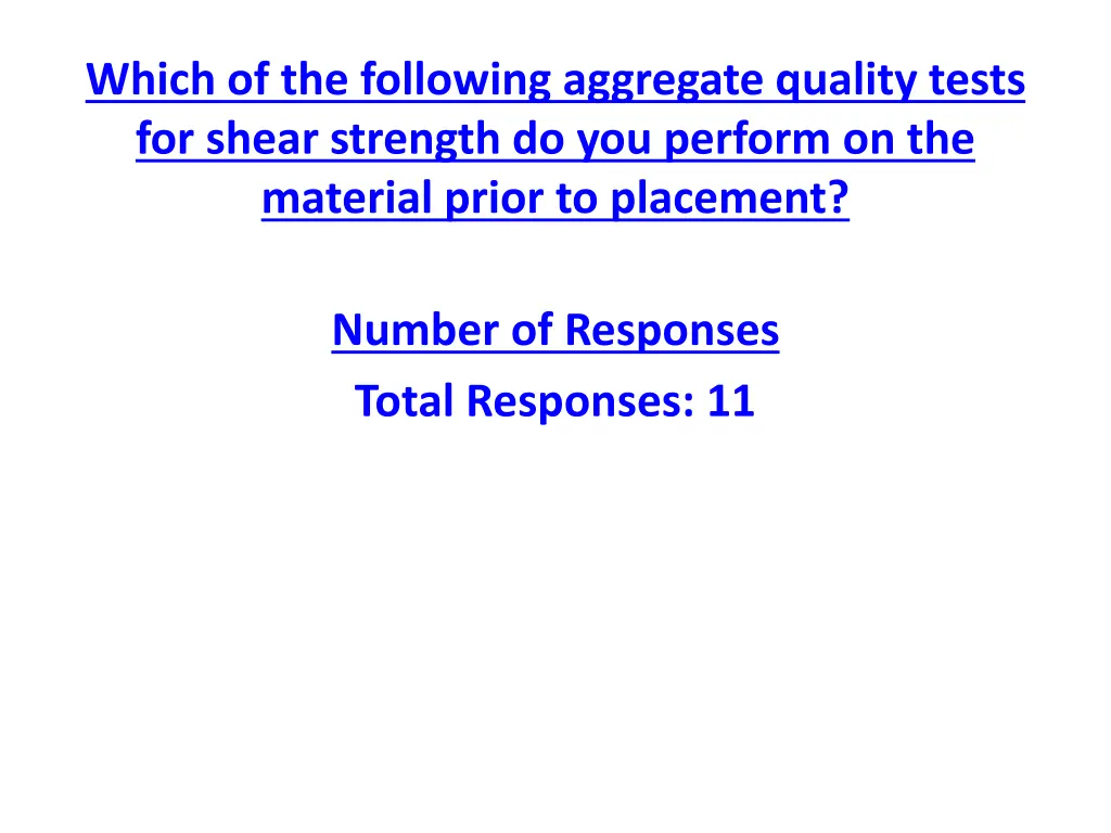 which of the following aggregate quality tests