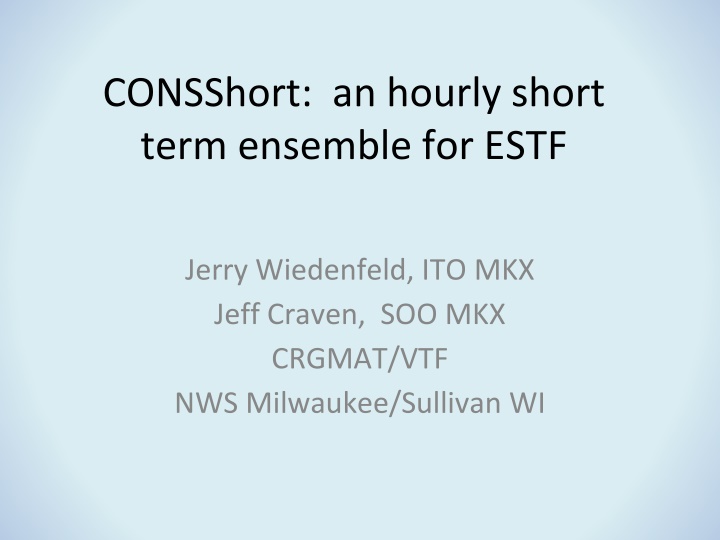 consshort an hourly short term ensemble for estf