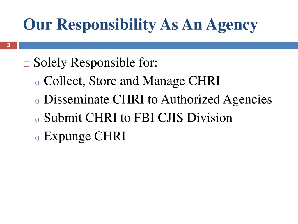 our responsibility as an agency