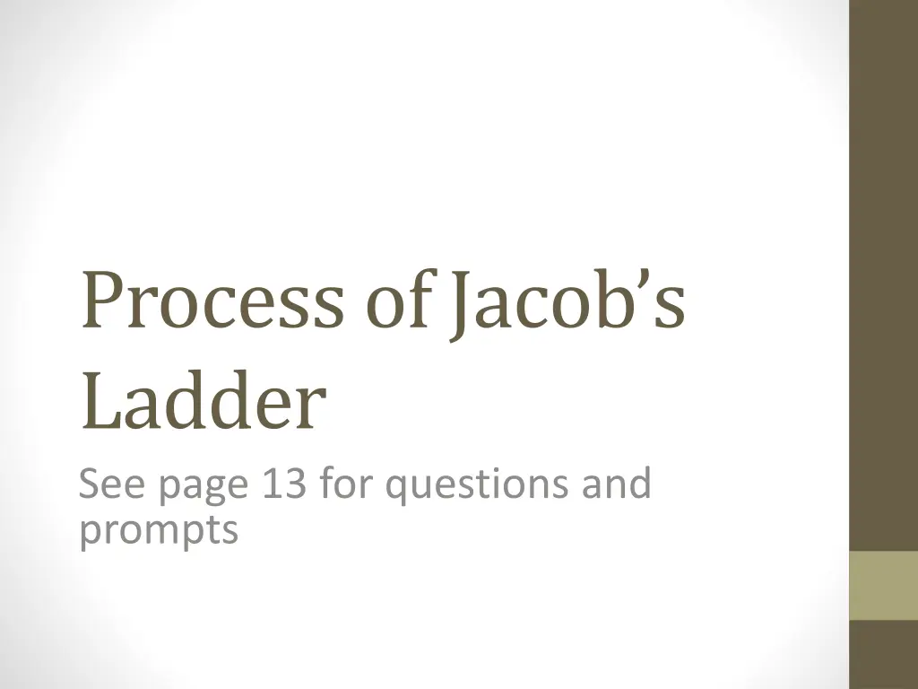 process of jacob s ladder see page