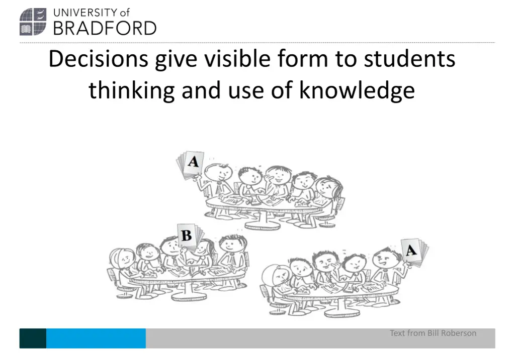 decisions give visible form to students thinking