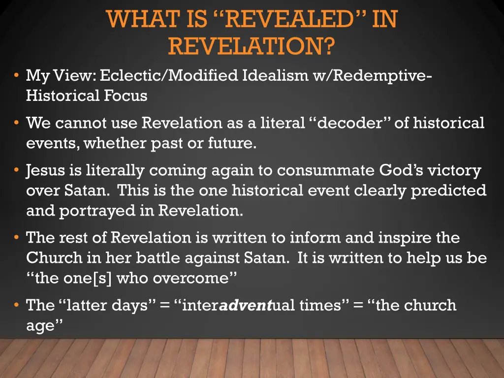 what is revealed in revelation my view eclectic