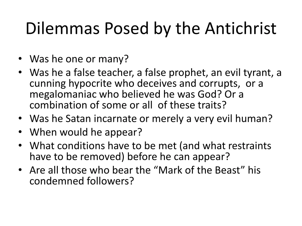 dilemmas posed by the antichrist