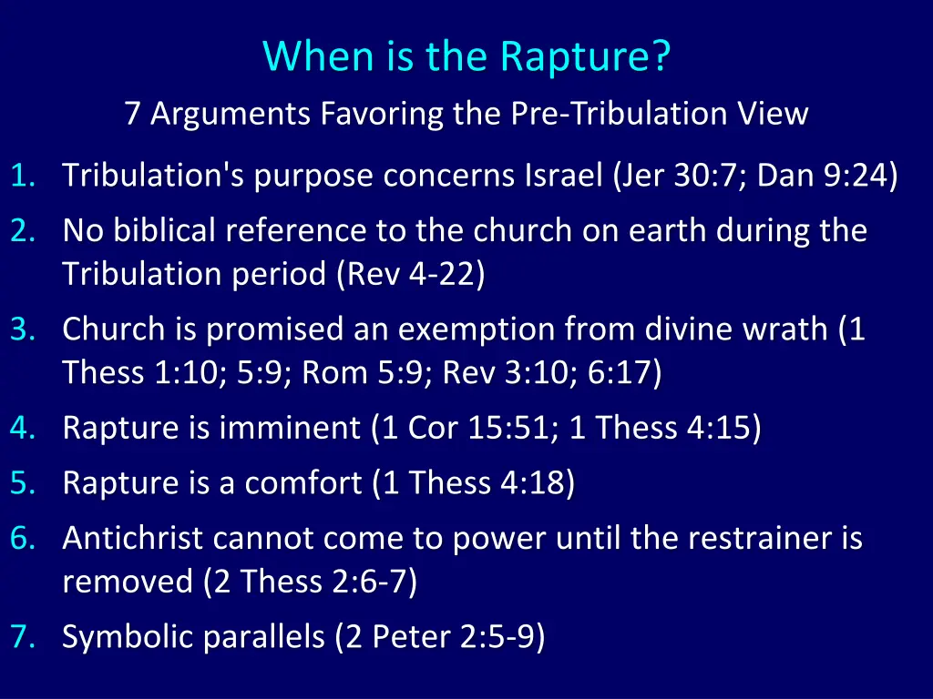 when is the rapture 7 arguments favoring