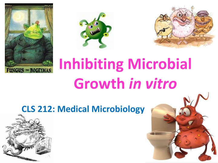 inhibiting microbial growth in vitro