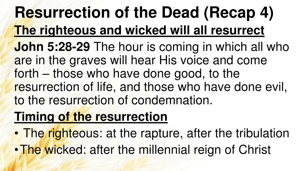 resurrection of the dead recap 4 the righteous