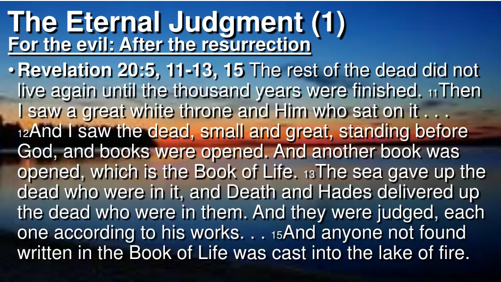 the eternal judgment 1 for the evil after