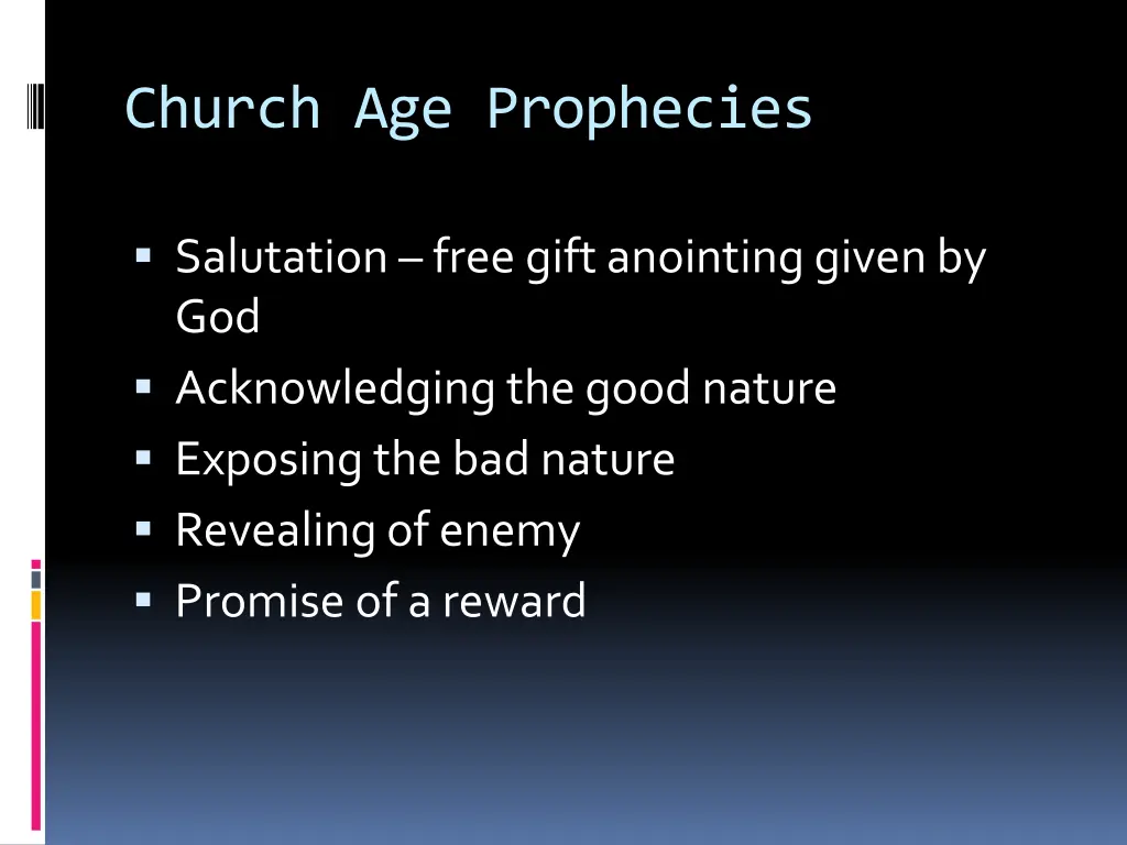 church age prophecies