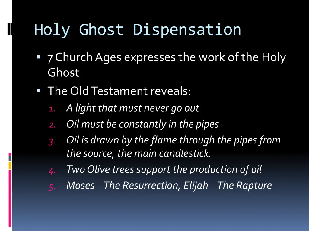 holy ghost dispensation