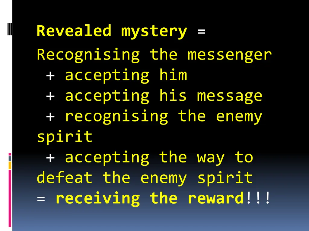 revealed mystery recognising the messenger