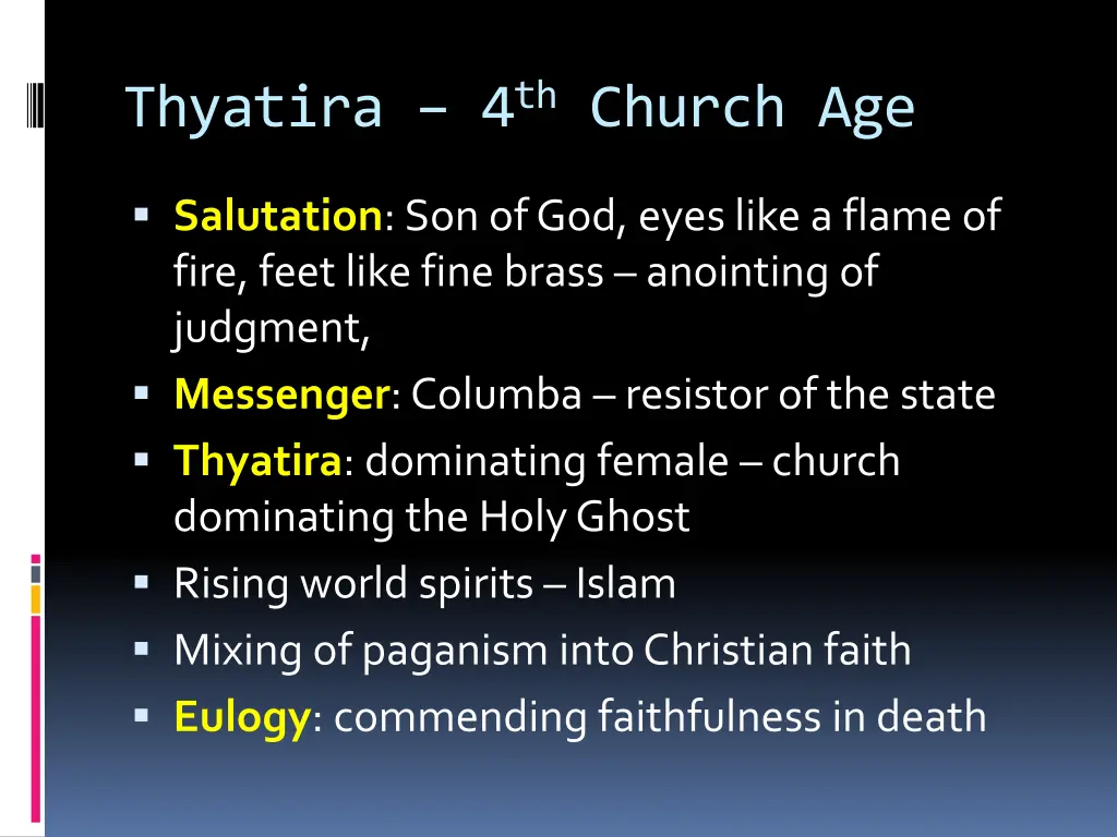 thyatira 4 th church age