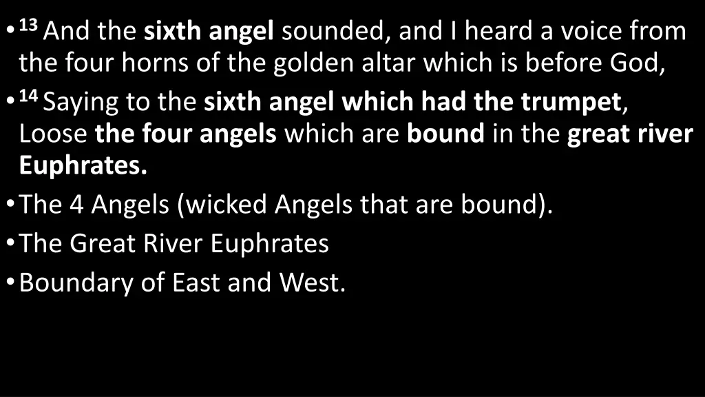 13 and the sixth angel sounded and i heard