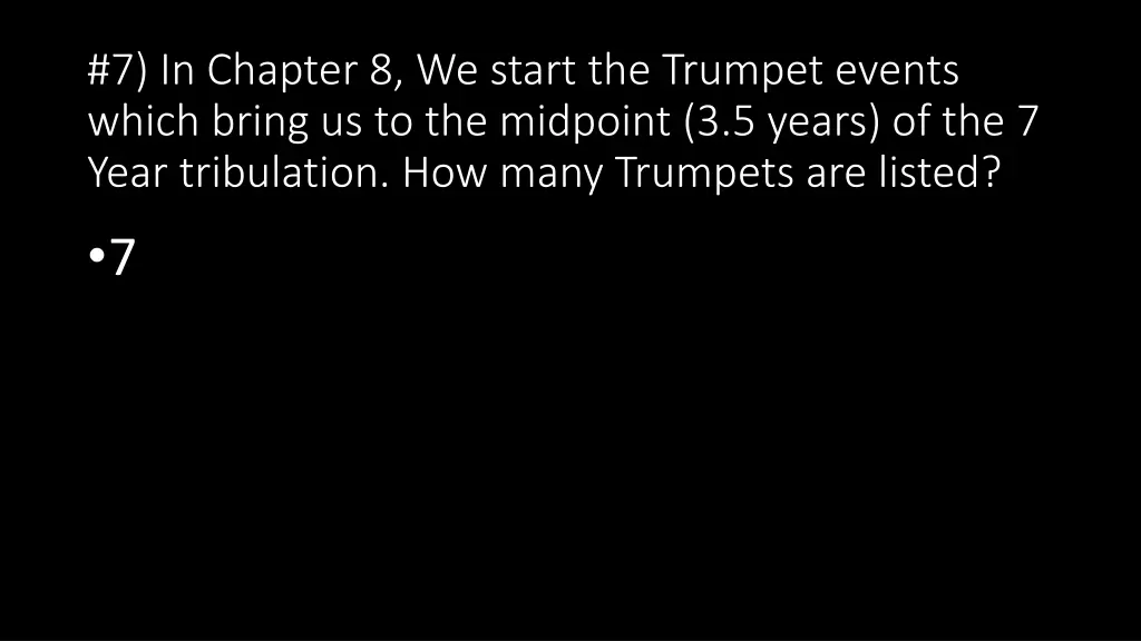 7 in chapter 8 we start the trumpet events which