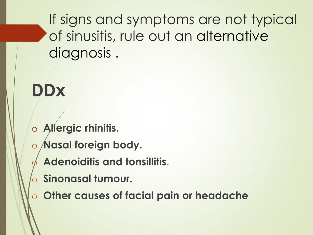 if signs and symptoms are not typical