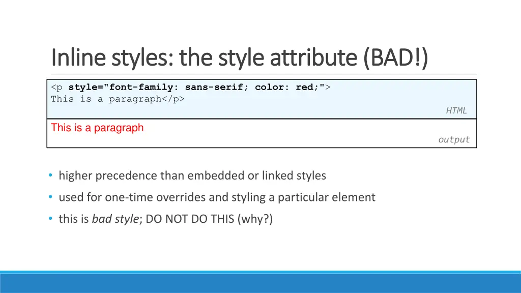 inline styles the style attribute bad inline