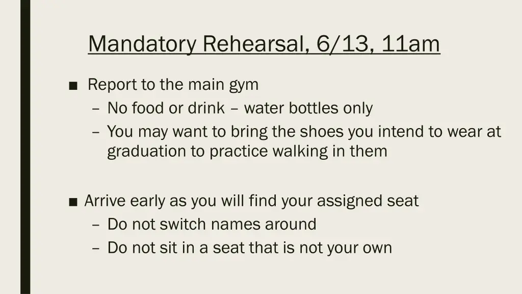 mandatory rehearsal 6 13 11am