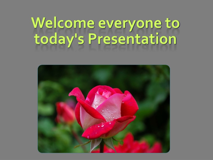 welcome everyone to today s presentation