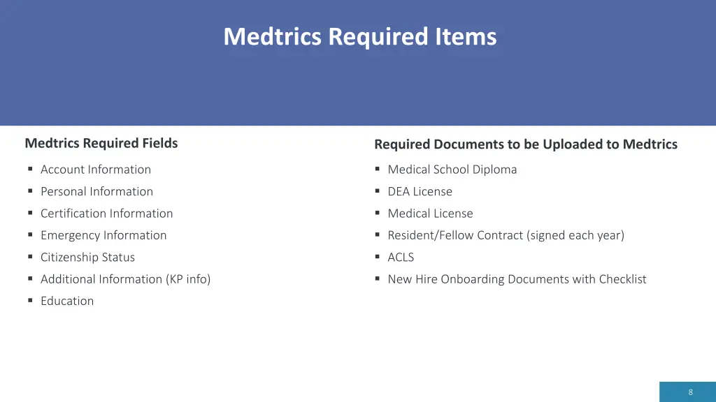 medtrics required items