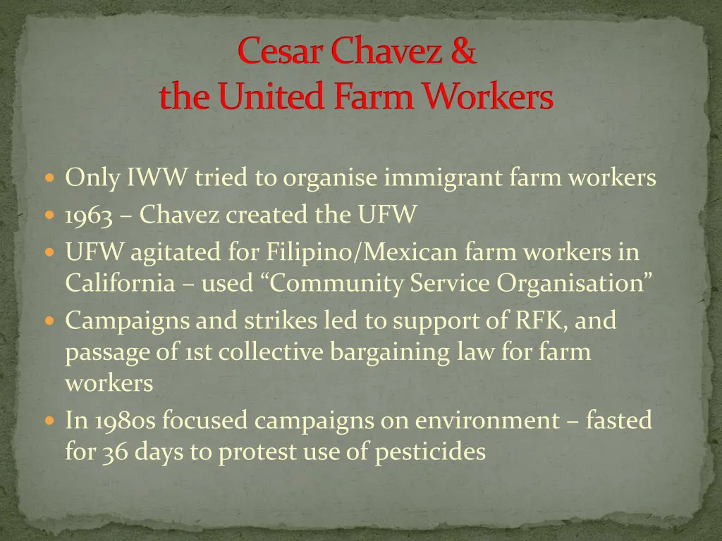 cesar chavez the united farm workers 1