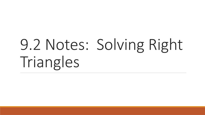 9 2 notes solving right triangles