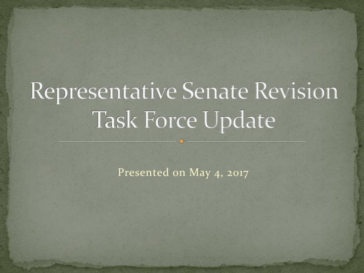 representative senate revision task force update