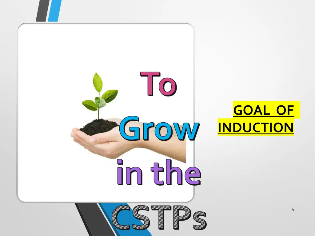 to grow in the cstps