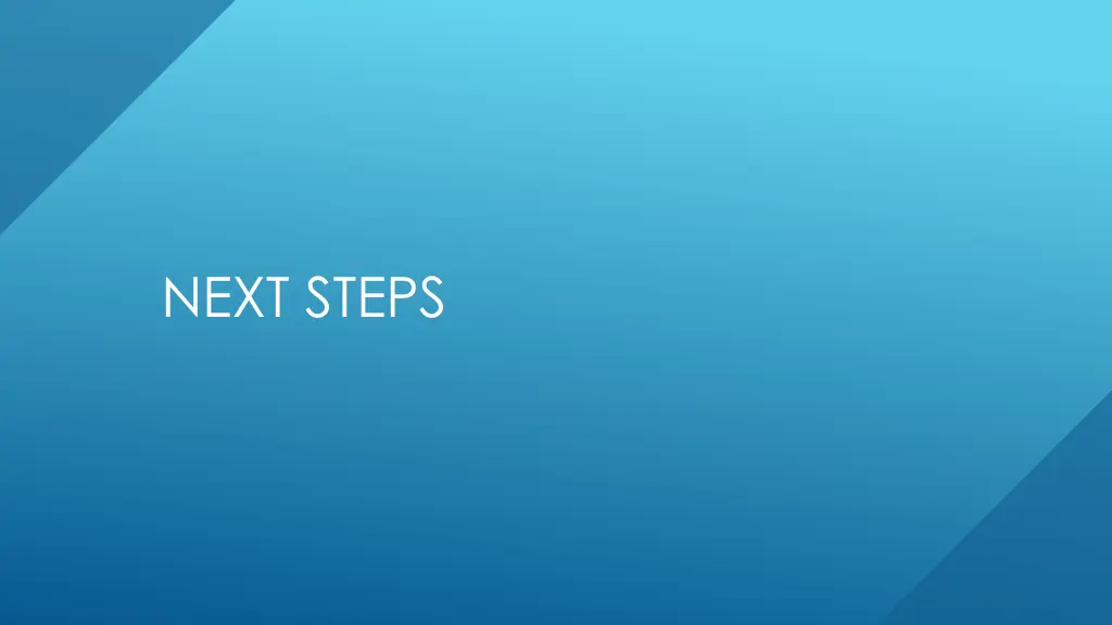 next steps