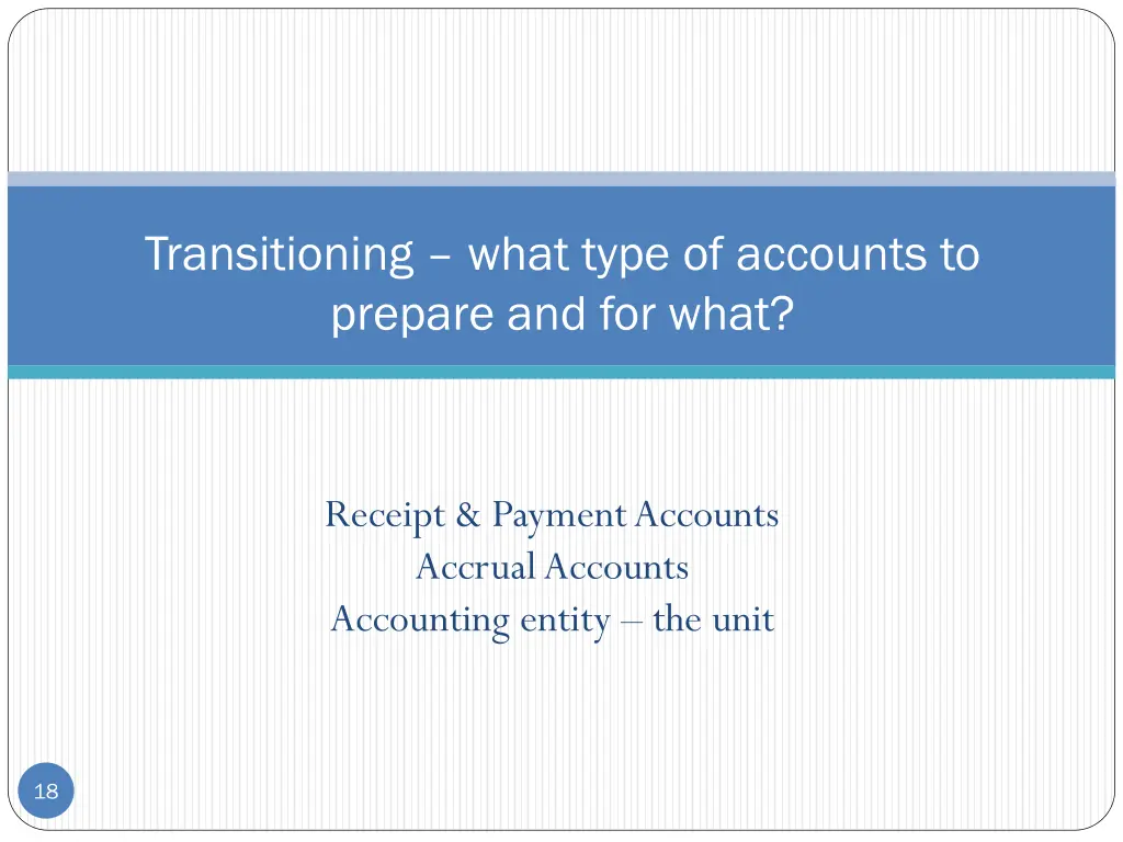 transitioning what type of accounts to prepare