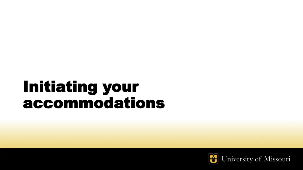 initiating your initiating your accommodations