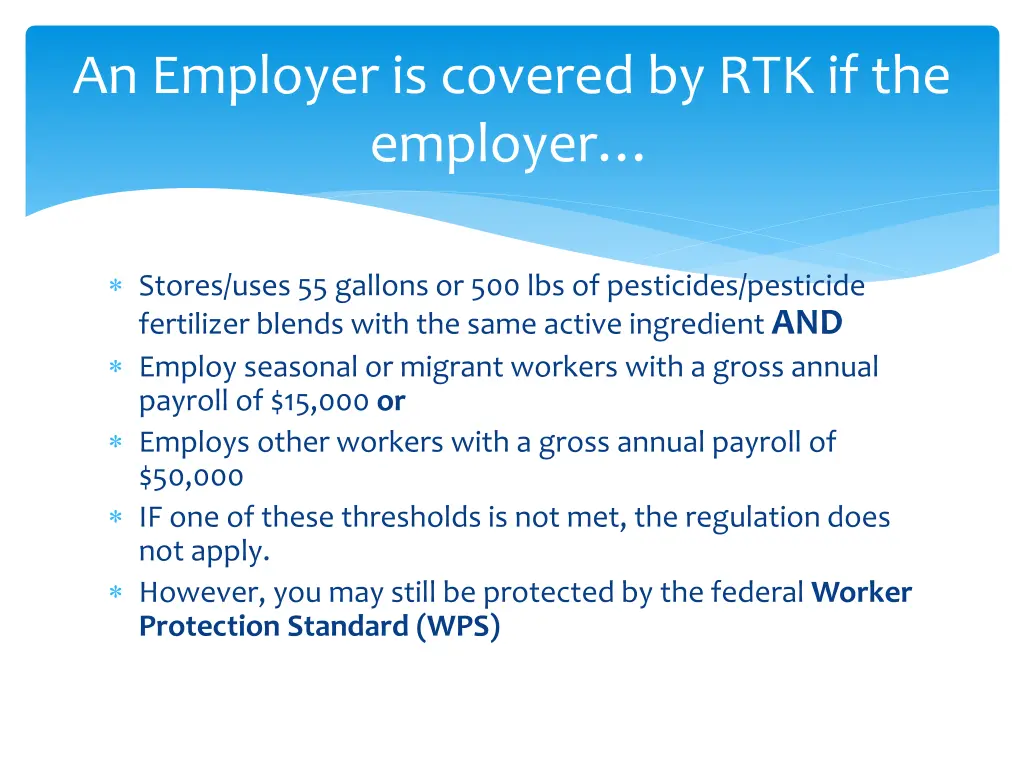 an employer is covered by rtk if the employer