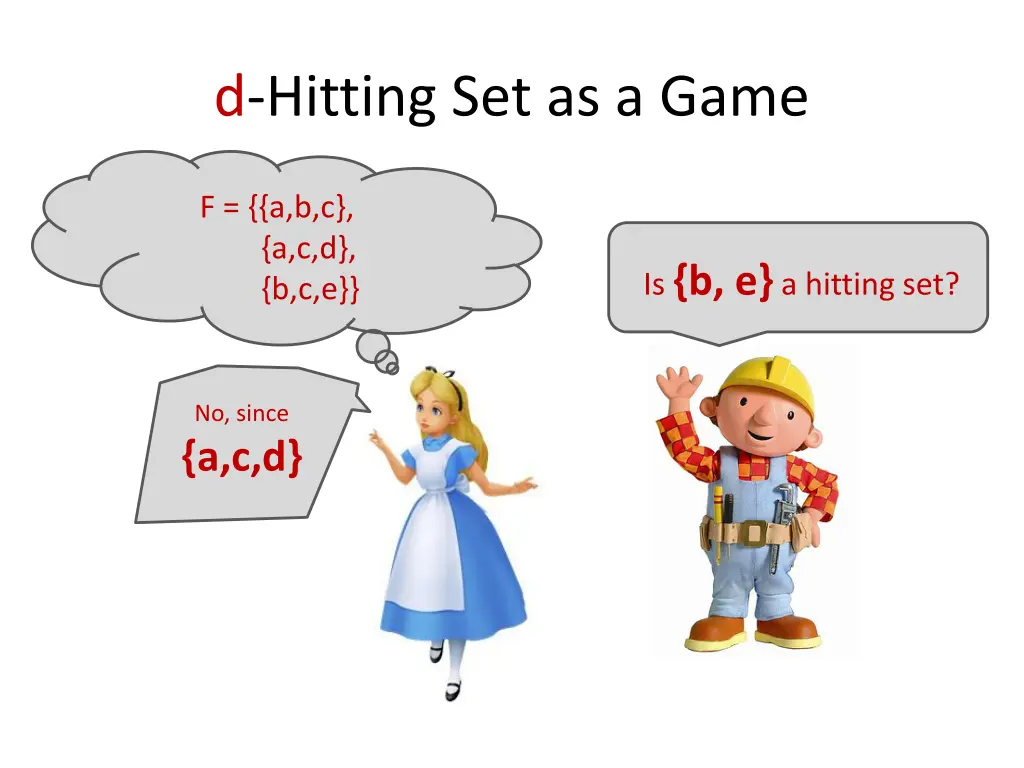 d hitting set as a game