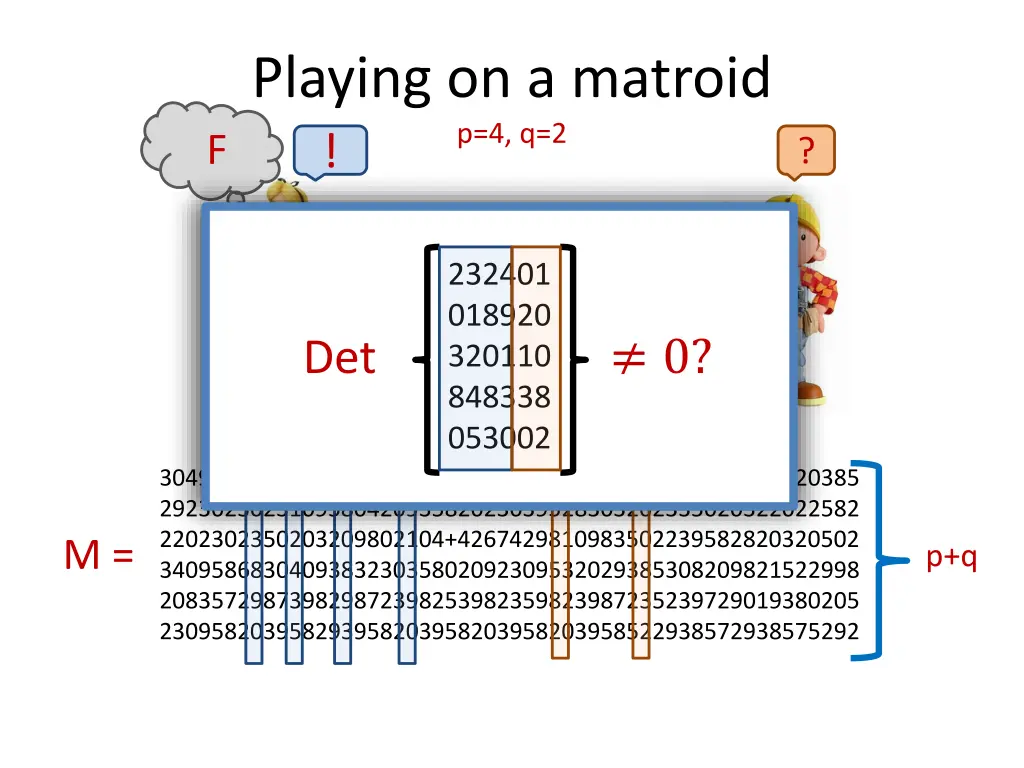 playing on a matroid p 4 q 2