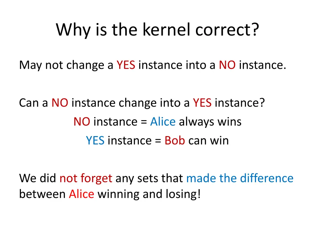 why is the kernel correct