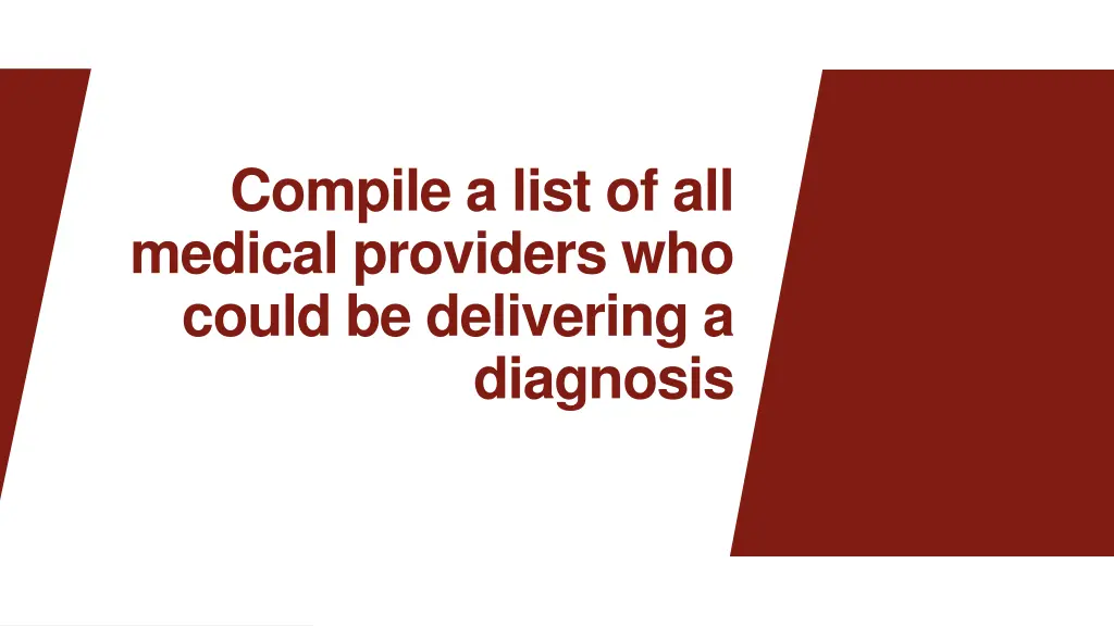 compile a list of all medical providers who could