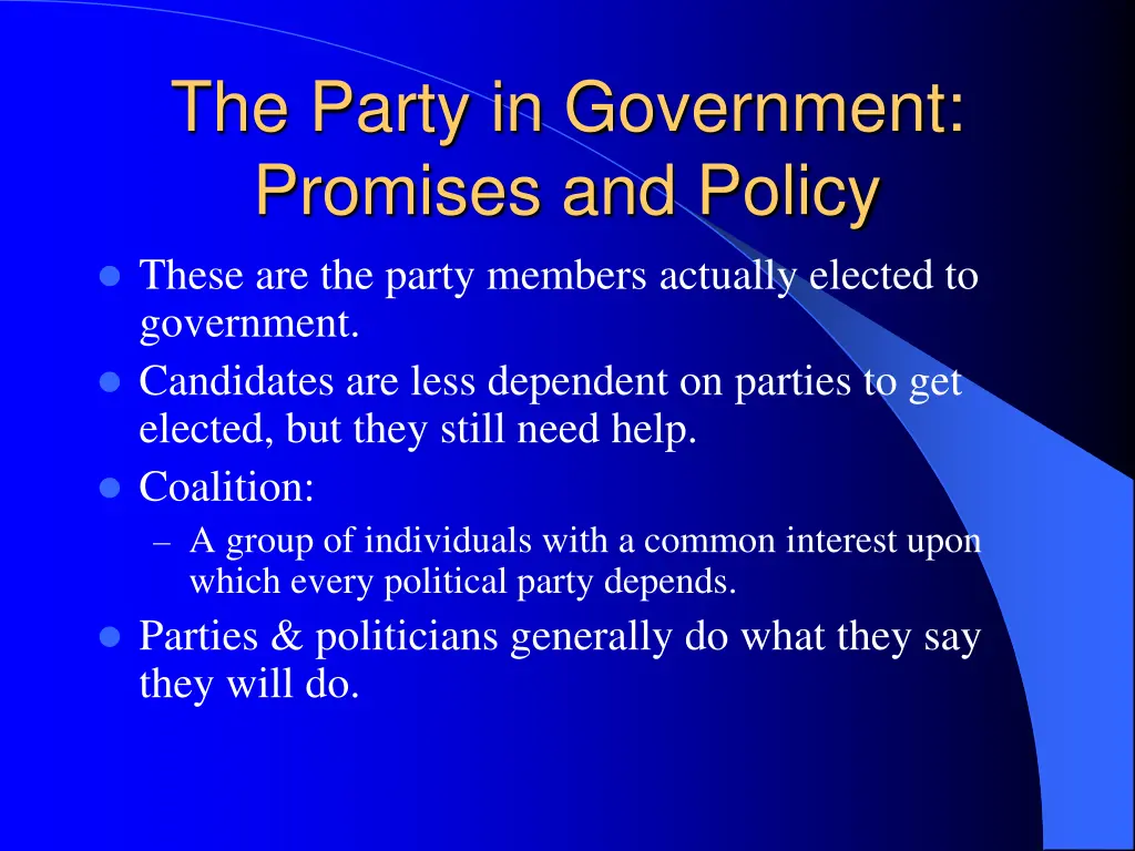 the party in government promises and policy