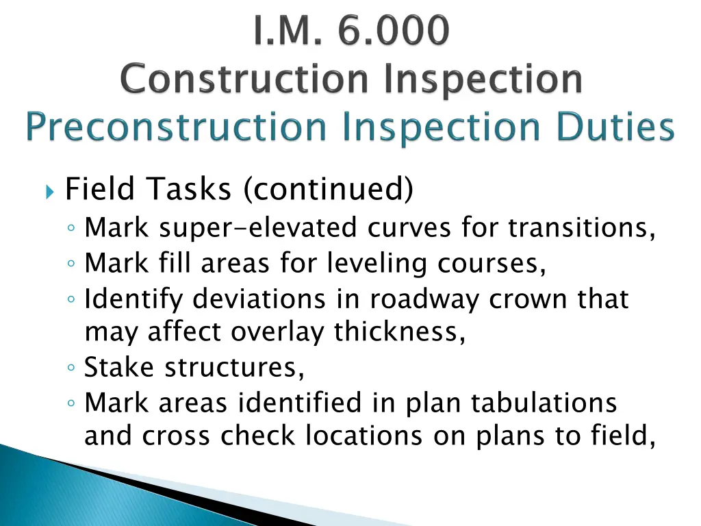 field tasks continued mark super elevated curves