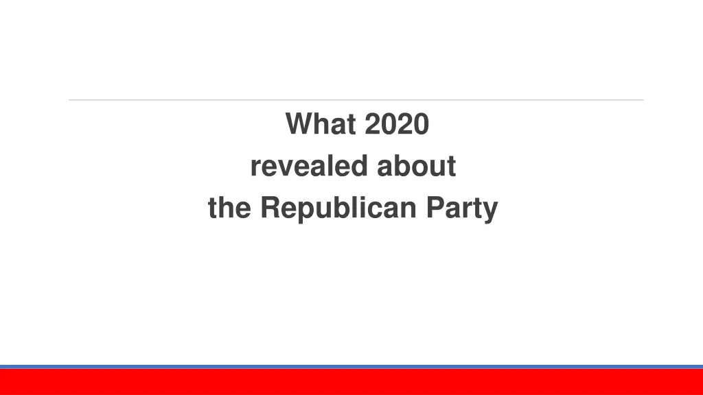 what 2020 revealed about the republican party